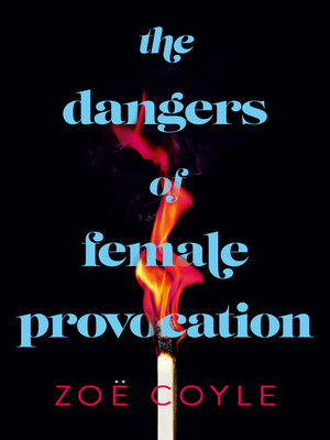 cover image of The Dangers of Female Provocation